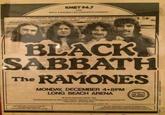 KMET 94.7 AND WOLF & RISSMILLER CONCERTS PRESENT... A TRIUMPHANT RETURN FOLLOWING THEIR ANAHEIM STADIUM APPEARANCE BLACK SABBATH AND The RAMONES MONDAY, DECEMBER 4.8PM LONG BEACH ARENA All seats reserved, $8.50, 7.50 Tickets available at Arena Box Office. Ticketron and Charge-Line (213) 520-9111 Don't miss Nov 12 of Calendar to the gird ander New Years Eve shoes Information: (213) 436-3661 ALSO APPEARING AT THE SAN DIEGO SPORTS ARENA SUNDAY, DEC. 3- TICKETS ON SALE MONDAY The ALL NEW KHET and WOLF & RISSHILLER CONCERTS SPORTS and ENTERTAINMENT GUIDE IS NOW AVAILABLE DON'T BUY TICKETS WITHOUT ITS PRODUCED BY WOLF & HISSMILLER CONCERTS SUNDAY, NOVEMBER CALENDAR PAGE