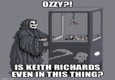 Imgflip user gandiagaf  posted a version of the meme that read, "Ozzy?! Is Keith Richards even in this thing?"
