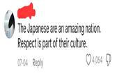 The Japanese are an amazing nation. Respect is part of their culture. 07-04 Reply 4,064