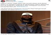 A post about LeBron James' legal team getting AI videos of him pregnant removed.
