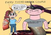 EVERY THIRD ORDER COUPLE Did you check out that BATTLE PLAN ISent everyone? 00 THE MOST RACIST KHAINITEALIVE
