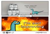 Awful news for old old problematic problematic tendencies tendencies my enemies 1 old old old problematic problematic roblematic tendencies tendencies endencies ☐ ☐ f ADHDinos I'm self improving /ADHDinos