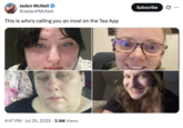 X user @JadenPMcNeil tweeted four selfies supposedly taken from the Tea app leak, writing, "This is who's calling you an incel on the Tea App," and gathering over 50,000 likes in a day.
