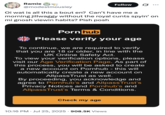 X user @modestmousiey tweeted a screenshot of Pornhub's new age restriction filters in the UK, writing, "Oi wat is all this a bout en?  Can’t have me a morning jillwaggy without the royal c---- spyin’ on mi gnosh viewin habits? Pish posh."