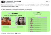 X user @ryanasanchez tweeted about an internet user making a site to rate photos of women sourced from the Tea app data leak, writing, "Someone created a website where you can rate the users of the hacked feminist doxing app "Tea". Is this the most chopped userbase of all time?"