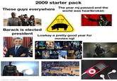 2009 starter pack These guys everywhere The year mj passed and the world was heartbroken SWINE FLU Barack is elected president Lowkey a pretty good year for movies ngl made with mematic WATCHMEN HANGOVER PRINCESS FROG TRANORMING AVATAR STAR TREK new moon 11131 16 FASZY where amsing happens O