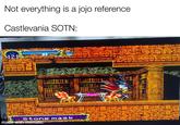 Not everything is a jojo reference Castlevania SOTN: 12.1 Stone mask made with mematic