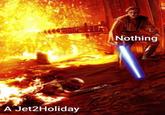 A Jet2Holiday Nothing