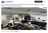X user @HustleBitch_ posted an image of Blackstone employees barricading themselves using their office using their office furniture. The caption on the image read, "Isn't it wild how Blackstone's 33rd floor office just happened to have a fortress of couches ready to go?"