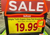SALE SALE Simple Truth Organic Grass Fed Ground Root Expires: 10/14/25 Print Date: 06/27/25 85% Lean, 15% Fat, 3 lb. 19.99 Reg Price 20.00 Ea With Card 0001111094893 Meat Divisional 2up Bunker
