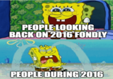 PEOPLE LOOKING BACK ON 2016 FONDLY PEOPLE DURING 2016