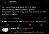 prezoh @prezoh is there like a good 9/11? like something so insanely good 500 happening one day on the same scale as the tragedy 6:06 PM - 11/22/23 1,245 Retweets 2,212 Quote Tweets 57.3K Likes 27 ↑ ACH I forgor @kkbpilled 3d • Replying to @prezoh 9/11 but from the perspective of osama 000