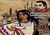 His Wife The most racist Conquistador to ever live 20