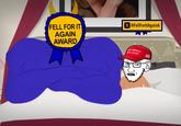FELL FOR IT AGAIN AWARD ☑@FellForltAgainA MAKE AMERICA CREAT AGAIN