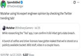 Mutahar using his expert engineer opinion by checking the Twitter trending tab! 10 Spondiddled @TheOmniEdger Mutahar using his expert engineer opinion by checking the Twitter trending tab! Mutahar @OrdinaryGamers Jul 25 While researching the "Tea" app, I can confirm it did infact get a data breach. A bunch of selfies and driver licenses have gotten leaked that we're stored on a publicly available bucket. Wild stuff, video in a couple hours. 10:11 PM ⚫ Jul 27, 2025 9,237 Views .