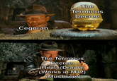 Cegorah The Terminus Decree The Terminus Decree (Real) (Drama) (Works in M42) (Must see!)