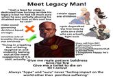 Meet Legacy Man! "Yeah a feast for crows is dedicated how f------ terrible his legacy is but he had SO much aura when he was verbally abusing his disabled son! look at this cool line he said!" make sound governing decisions based on logic: senseless acts of brutality (his ego was bwuised): ✓ "living in crippling fear of being laughed at and violently lashing out at the mere suggestion of it is cool, actually." >main opps are children >gets dogwalked the first time he picks on a child who can actually fight back they call him 007 0 genuine human connections 0 accomplishments that outlived him 7 kingdoms happy he's gone Give me male pattern baldness Give me fire Give me a toilet to die on Or I retire! Always "hype" and "aura" never "lasting impact on the world other than pointless suffering"