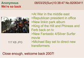 Anonymous We're so back 117 KB JPG 08/03/25(Sun)10:38:47 No.82063411 >At War in the middle east >Republican president in office >New linkin park album >King of the Hill and Phineas and Ferb back on tv >New Fantastic 4/Silver Surfer movie >Michael Bay set to direct new transformers Close enough, welcome back 2007!