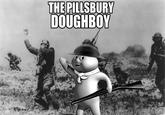 THE PILLSBURY DOUGHBOY