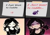 I Just Want to Cuddle <3 I Just Want to Cuddle... Gray_walker Gray_walker
