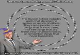There are two perfectly geometric circles here. The Illusion school includes spells that deceive the senses or minds of others. They cause people to see things that are not there, not see things that are there, hear phantom noises, or remember things that never happened. If you see anything different, you failed your intelligence check.
