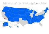 States with a smaller population than Los Angeles County.