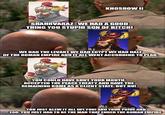 KHOSROW II SHAHRVARAZ: WE HAD A GOOD THING YOU STUPID SON OF BITCH! WE HAD THE LEVANT WE HAD EGYPT WE HAD HALF OF THE ROMAN EMPIRE AND IT ALL WENT ACCORDING TO PLAN. YOU COULD HAVE SHUT YOUR MOUTH, ACCEPTED THE PEACE TREATY AND HAVE THE REMAINING ROME AS A CLIENT STATE. BUT NO! YOU JUST BLEW IT ALL UP! YOU! AND YOUR PRIDE AND EGO. YOU JUST HAD TO BE THE MAN THAT ENDED THE ROMAN EMPIRE.