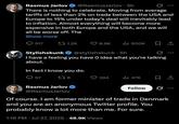 Rasmus Jarlov @RasmusJarlov • 5h There is nothing to celebrate. Moving from average tariffs of less than 2% on trade between the USA and Europe to 15% under today's deal will inevitably lead to inflation. Almost everything will become more expensive in both Europe and the USA, and we will all be worse off. The Show more 517 1.2K 8.9K ilil 600K Stylishskunk⭑@stylishskunk 5h I have a feeling you have O idea what you're talking about. In fact I know you do. 57 176 Rasmus Jarlov @RasmusJarlov 394 ill 47K Follow Ø Of course. I am former minister of trade in Denmark and you are an anonymous Twitter profile. You probably know a lot more than me. For sure. 1:16 PM Jul 27, 2025 48.9K Views