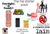 The me starter Five Nights at Freddy's ZERO SUGAR pack SUPER MARIO TM Insta MONSTER ENERGY ULTRA PEACHY KEEN 161 You Tube Watches those "old but gold" HARIBO Peaches SIND GROWN-UPS LOVE IT SO A huge fan of peach flavored stuff videos Is a stan of these guys Keeping away from humilation content EVANGELION serial experiments lain