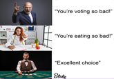 "You're voting so bad!" "You're eating so bad!" "Excellent choice" ANTO Stake
