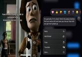 A version of the "crazy ex" Woody Travis Scott meme on TikTok.