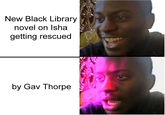 New Black Library novel on Isha getting rescued by Gav Thorpe