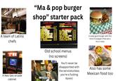 SOGOOD A team of Latino chefs H2 NEO GEO SNK "Ma & pop burger shop" starter pack CLASSIC BURGER EXTRAS FRENCH FRIES 2.19 BURGERS ONION RING 2.69 CLASSIC BURGER 5.49 EXTRA MUSHROOMS, PASTRAM or BACON 1.49 FRESH PATTY & PASTRAMI w/CHEESE HAMBURGER 3.99 CHEESEBURGER 4.19 HOT SANDWICHES N.Y. STEAK SANDWICHES 7.99 SWISS BURGER 4.19 PHILLY CHEESE STEAK 5.79 MUSHROOM BURGER 5.49 BBQ CHICKEN 5.49 BACON BURGER 5.49 HOT PASTRAMI 5.49 DOUBLE HAMBURGER 5.99 BACON, LETTUCE & TOMATO 4.19 DOUBLE CHEESEBURGER 6.49 JR. BURGER 2.49 JR. CHEESEBURGER 2.59 GRILLED CHEESE GRILLED HAM & CHEESE 4.19 CHARBROILED JUMBO HOT DOG 3.59 2.59 BRILLIANT! Old school menus (no screens) You'll never be disappointed with the service(unless you're a f------ Karen) A Neo Geo arcade cabinet IMPRESSIVE makcameme.org A really good burger with this kind of wrapper (fries are a hit or miss) Also has some Mexican food too