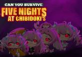CAN YOU SURVIVE FIVE NIGHTS AT CHIBIDOKI'S I'M AFRAID OF TALKING TO WOMEN