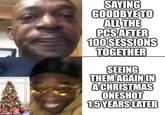 imgflip.com SAYING GOODBYE TO ALL THE PCS AFTER 100 SESSIONS TOGETHER SEEING THEM AGAIN IN A CHRISTMAS ONESHOT 1.5 YEARS LATER