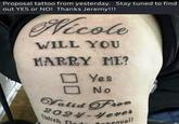 Proposal tattoo from yesterday. Stay tuned to find out YES or NO! Thanks Jeremy!!! Nicole Will You MARRY ME? ☐ Yes ☐ No Valid From 2024-4ever With n proval)