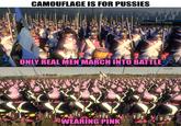 CAMOUFLAGE IS FOR P------ Prussia 400/400 Grenadier Regiment of Prinz von Preußen Idle: Confident; Fresh; Encouraged: friendly units nearby ONLY REAL MEN MARCH INTO BATTLE WEARING PINK OVERSAMA