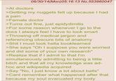 06/30/14(Mon)05:16:13 No.553960047 >At doctors >Getting my nuggets felt up because I had a pain >Female doctor >Turns out fine, just epidydimitis >For some reason whenever I go to the docs I always feel I have to look smart >Throwing off medical jargon and referencing obscure bits of anatomy >S--- I must look hella booklearned >She says "Oh I suppose you were worried and did some of your own research" >Realize that if I admit to that I'm simultaneously admitting to being a little bitch and that all my knowledge was ad- hoc and wikipedia acquired >Say "No, I just know a lot about balls" >Cant remember what happened after that because my soul evacuated my body