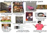 Physical Media Subreddit starter pack Ga Trentine JACKSON BROWNE RUSH BAY CITY BOLLERS OWDEZ NONCE JEFFERSON "Thrift Store haul today! Collection that takes up Everything costed 25 an entire room in the house cents each!" "Will this still play?" HEALTH DIET Sheen, this is the 7th post in a row about physical being better than streaming D What you swear most of the people do More Feet than a foot fetish subreddit "Guess my age based on my collection" I'm 4 years old and this is my collection "Have been collecting for Chalk THE COMPLETE SERIES day" Sold Jul 31, 2025 Chalkzone: The Complete Series Nickelodeon DVD Pre-Owned DVD ✰✰✰✰✰ 8 product ratings $420.00 or Best Offer +$4.47 delivery Located in United States View similar active items Sell one like this dacast 3578 100% positive (241) "Just bit the bullet and bought my grail!" Wondering where the hell people get all their money from