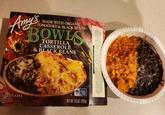 Amy's MADE WITH ORGANIC TOMATOES & BLACK BEANS BOWLS TORTILLA CASSEROLE & BLACK BEANS CERTING ORGANC ORGANIC NON GMO GLUTEN FREE RISHABLE KEEP FROZEN CROWAVE DR REGULAR OVEN Ko NET WT. 9.5 OZ. (269g)