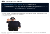 Tumblr user sending-those-signals posted an image of a British police officer with his hand raised to joke about "A van driver in England" being "pulled over after being found carrying an excessive amount of cheese."