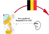 Wow, medieval Burgundy is so cool!