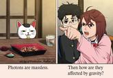 u/yukiohana art by u/Particular Bother 32 Photons are massless. Then how are they affected by gravity?