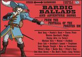 STEREO RANDOMIZER ELECTRUM MUSIC CORP ET BARDIC BALLADS AND ADVENTURE SONGS FROM THE FESTHALL OF THE FOREVER DM Bard Song • Paladin's Stand • Faerun Pirate Western Heartland's Delight Staying Alive (in Yartar) Misthear Cove Wanted • FireBalls Draco Lich Articficer's Lament • Forgehome Luck Changes Tonight • Burn on Forevermore Writer's Dirge Bardic Boys • Prissy's Song . . . 2nd Hand Heroes The Bard's Pickle (Long Version)