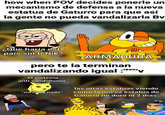 how when POV decides ponerle un mecanismo de defensa a la nueva estatua de Gaturro para que así la gente no pueda vandalizarla Bv ¿Que haría este país sin ti Nik? ARMADURA pero te la terminan vandalizando igual :"""""v el sistema anti vandalismo: AVANCES STEALTALES *no hace nada* las otras estatuas viendo como la nueva estatua de Gaturro no duró ni 2 días: