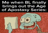 Me when BL finally brings out the Age of Apostasy Series: