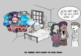 н WE'RE NOT SURE IF HE WILL EVER WAKE UP... THE TERRIBLE TRUTH BEHIND THE MUSIC FREAKS