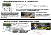 Family planning policies of China in past Childless Hundred Days event On April 26, 1991, Guanxian and Shenxian counties in Shandong Province ensure no child born from May 1 to August 10. Many full-term babies who were still alive after abortion were killed. Some pregnant women died. My factory has enough people, and I don't want to provide education and welfare to the surplus population! Chinese people like children. If there is a shortage of people, I can cancel the policy and restore the population at any time! 隐藏 2008 HeBei EVENT Killing and chopping up a surviving extra-birth baby after induced abortion and displaying to her mother Family planning policies of China Today How dare you stop born children! who work in factory and pay my house LA and accout in swiss? Please have more children. If you have three children, I will give you $500 to $700 a month. yahoo! 8.00 7,00 6.00 5.00 4.00 3.00 2.00 1.00 0.00 中國最貴經濟學家 任澤平建議: 生三胎每月獎勵 全3000至5000元 1963-2023年中国和韩国总和生育率(制图,何亚福) -中国 韓国