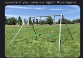 upvote if you love swings!!! #swingers