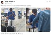 A post reading, "that one airport crush you’ll never see again." The post shares a photo of someone at the airport.